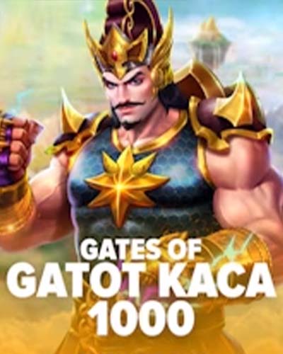 gates of gatotkaca 1000